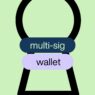 Multi-Sig Wallet